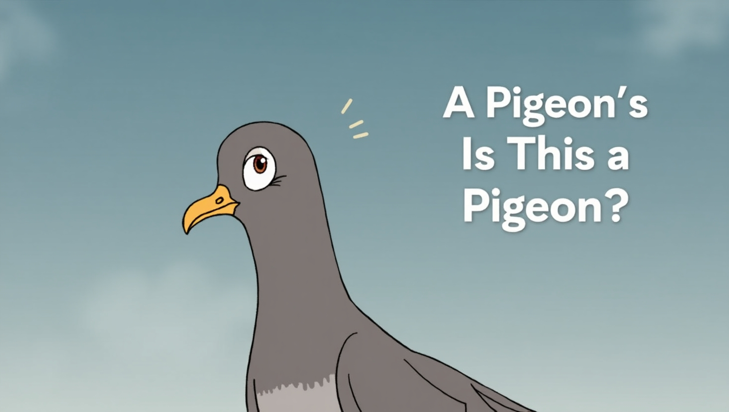 Is This a Pigeon